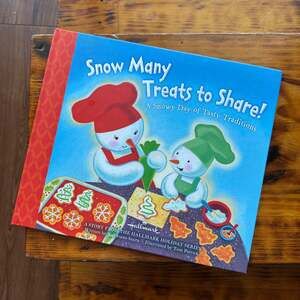 Hallmark Snow Many Treats To Share! A Snowy Day Of Tasty Traditions Book